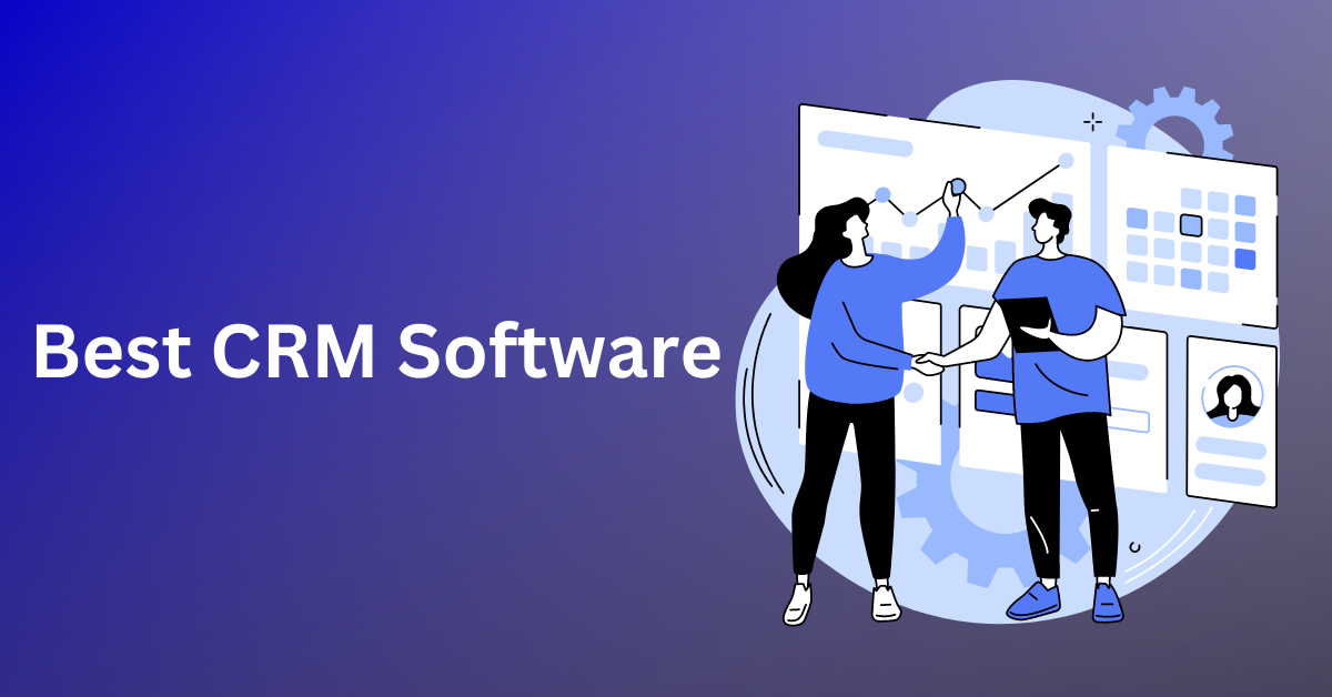 5 Best CRM Software for Your Business In 2023- SaaS Scholar