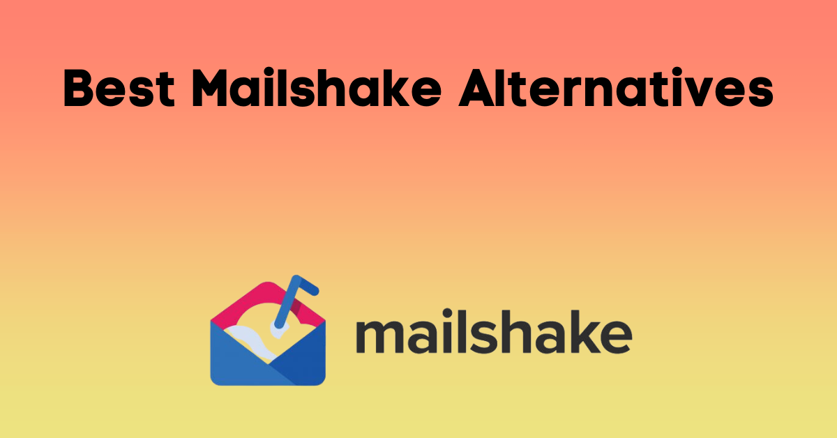 Mailshake Alternatives: 10 Best Cold Email Tools in 2023