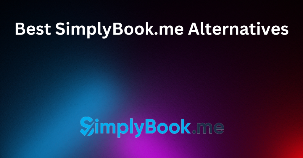 Best SimplyBook.me Alternatives