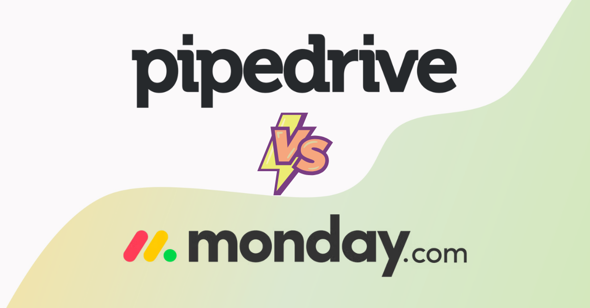 Pipedrive vs Monday: Which is the Best Tool for Your Business?