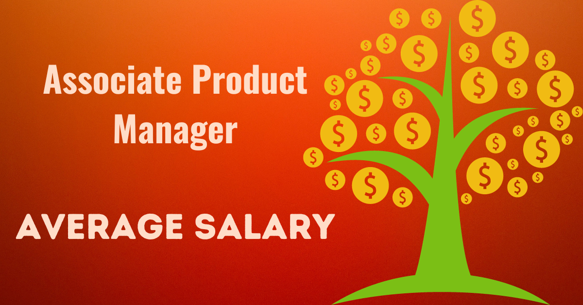 What is the Average Salary of an Associate Product Manager?
