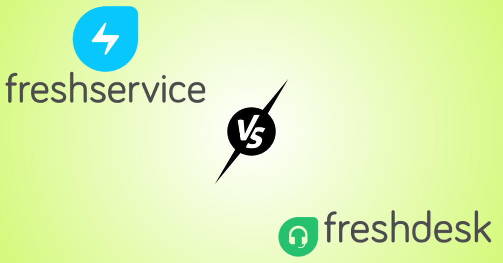 Freshdesk vs Freshservice